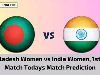 BD-W vs IN-W Today Match Prediction, 1st T20I Match Bangladesh Women vs India Women Who Will Win Today Match
