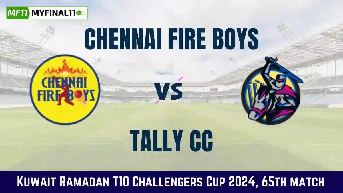 CFB vs TYR Dream11 Prediction & Player Stats, Chennai Fire Boys vs Tally CC: 65t Match, Kuwait Ramadan T10 Challengers Cup 2024