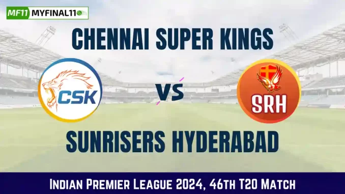CHE vs SRH CHE vs SRH Dream11 Prediction
