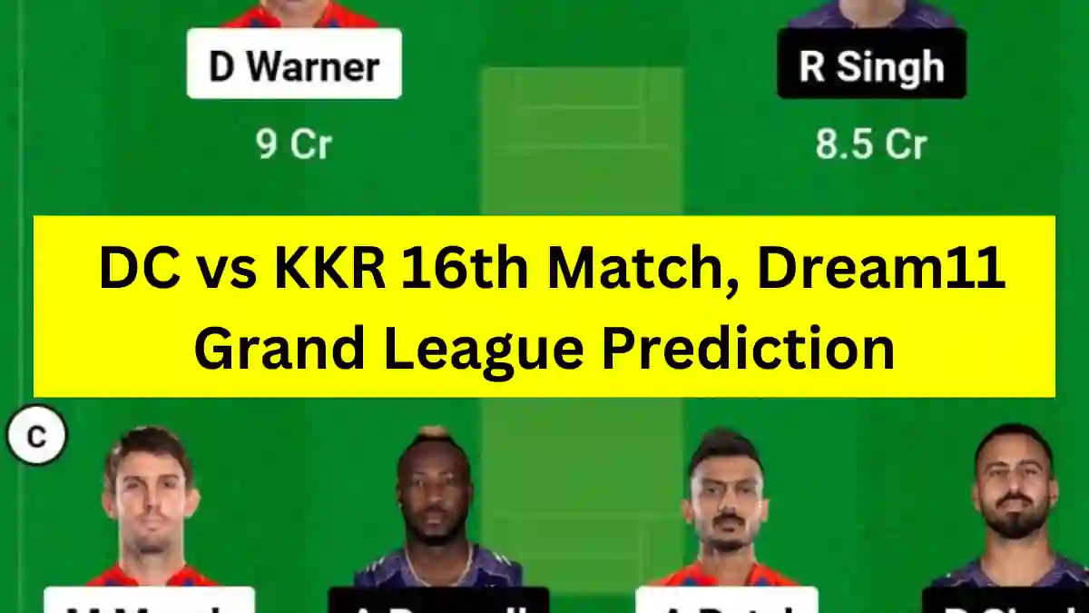 DC vs KKR 16th Match, Dream11 Grand League Prediction