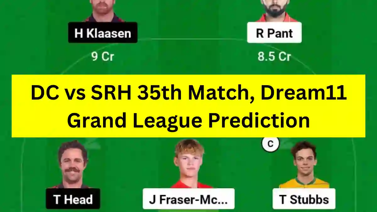 DC vs SRH 35th Match, Dream11 Grand League Prediction