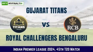 GT vs RCB Dream11 Prediction, In-Depth Analysis Match 45th, IPL 2024 [28th April 2024]