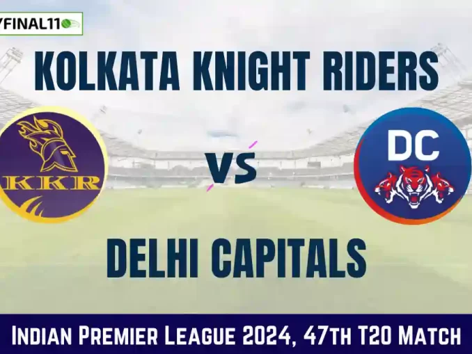 KKR vs DC Dream11 Prediction: In-Depth Analysis, Venue Stats, and Fantasy Cricket Tips [29th April 2024]