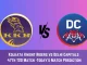 KKR vs DC Today Match Prediction, 47th T20 Match: Kolkata Knight Riders vs Delhi Capitals Who Will Win Today Match?