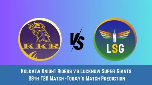 KKR vs LKN Today Match Prediction, 28th T20 Match: Kolkata Knight Riders vs Lucknow Super Giants Who Will Win Today Match?