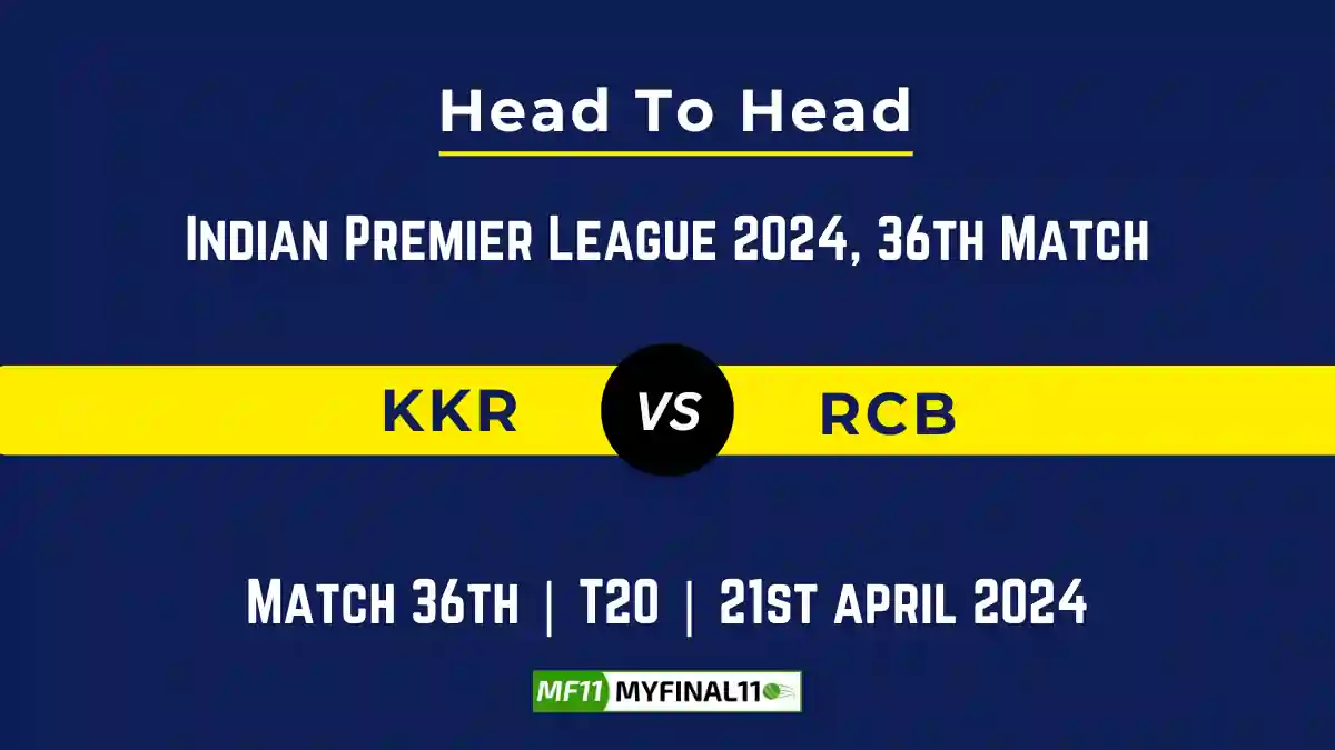 KKR vs RCB Player Battle, Head to Head, Player Records Stats IPL 2024, Match 36th