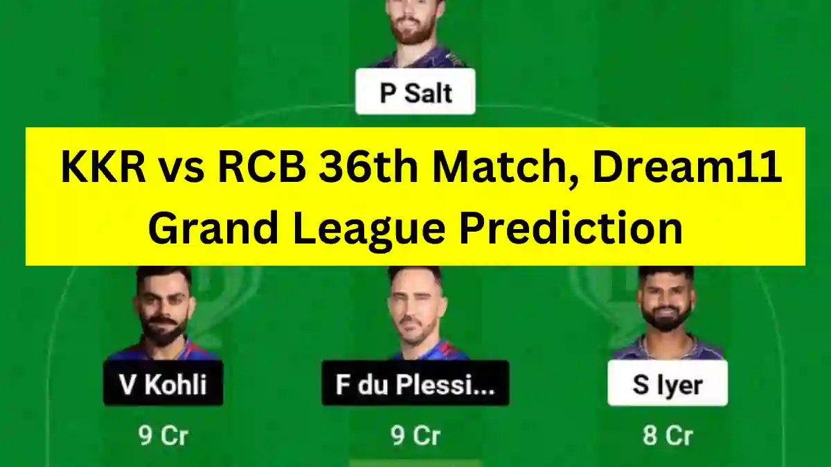 KKR vs RCB 36th Match, Dream11 Grand League Prediction