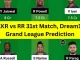 KKR vs RR 31st Match, Dream11 Grand League Prediction