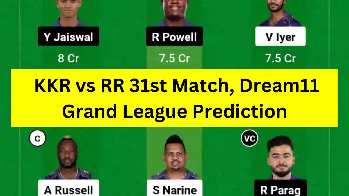 KKR vs RR 31st Match, Dream11 Grand League Prediction