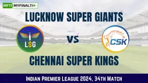 LKN vs CHE Dream11 Prediction: In-Depth Analysis, Venue Stats, and Fantasy Cricket Tips [IPL 2024]