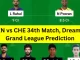 LKN vs CHE 34th Match, Dream11 Grand League Prediction