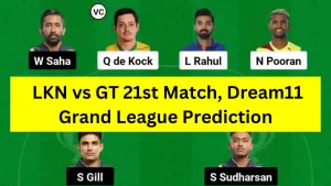 LKN vs GT 21st Match, Dream11 Grand League Prediction