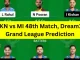 LKN vs MI 48th Match, Dream11 Grand League Prediction