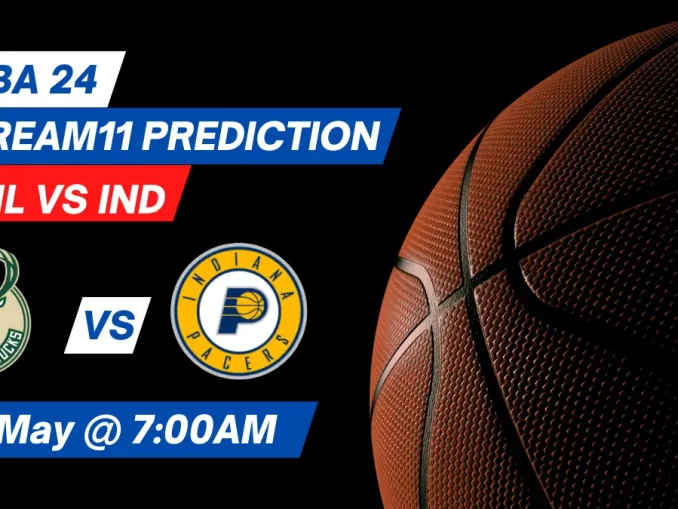 MIL vs IND Dream11 Prediction: Lineup, Roster & Stats [NBA 2024]