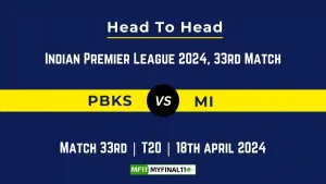 PBKS vs MI Head to Head, player records, and player Battle, Top Batsmen & Top Bowlers records for 33rd T20 match of Indian Premier League [18th Apr 2024]