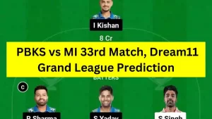 PBKS vs MI 33rd Match, Dream11 Grand League Prediction