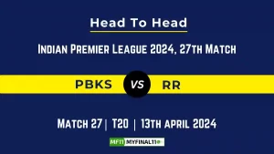 PBKS vs RR Head to Head, player records, and player Battle, Top Batsmen & Top Bowlers records for 27th T20 match of Indian Premier League [13th Apr 2024]