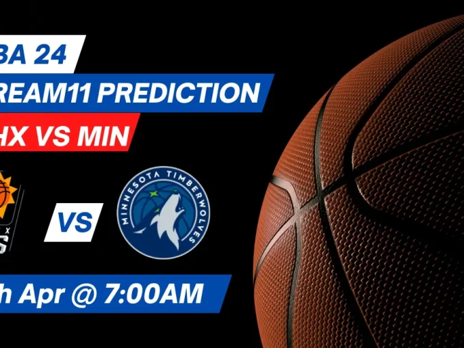 PHX vs MIN Dream11 Prediction: Lineup, Roster & Stats [NBA 2024]