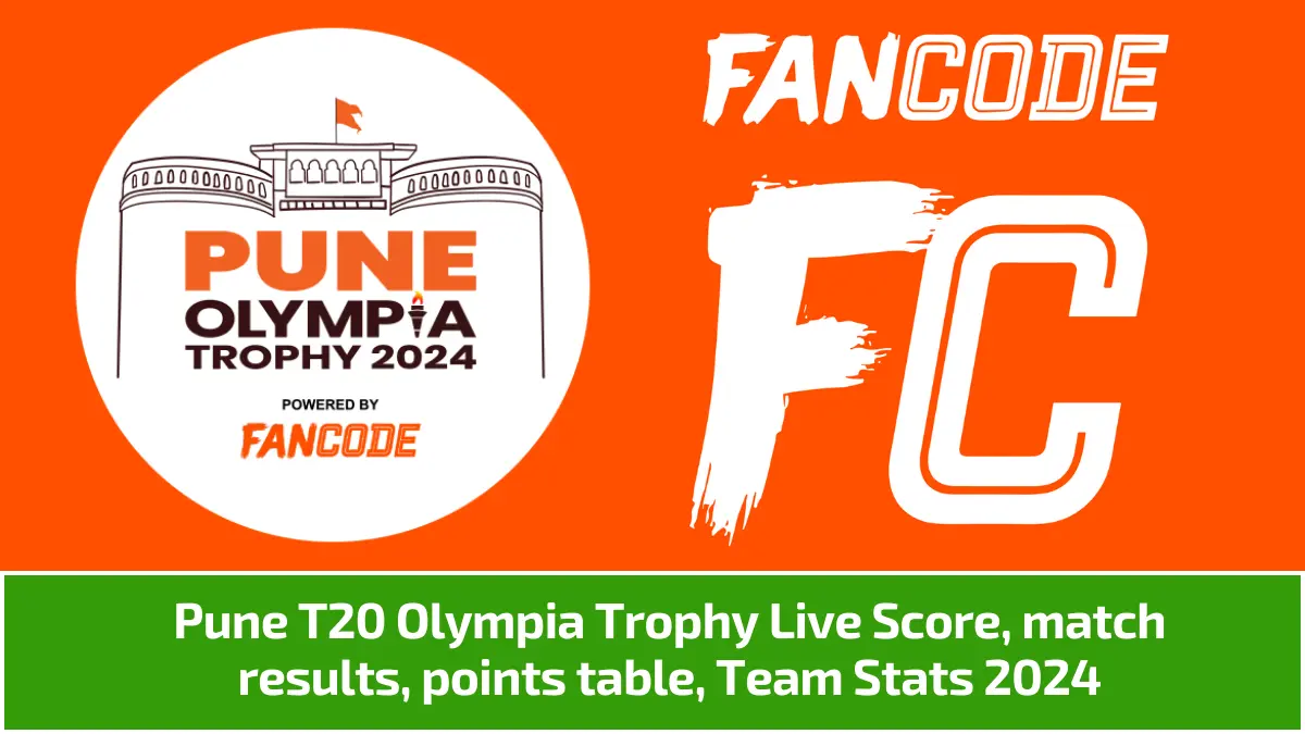 Pune T20 Olympia Trophy 2024: Live Score, Schedule, and Streaming Details