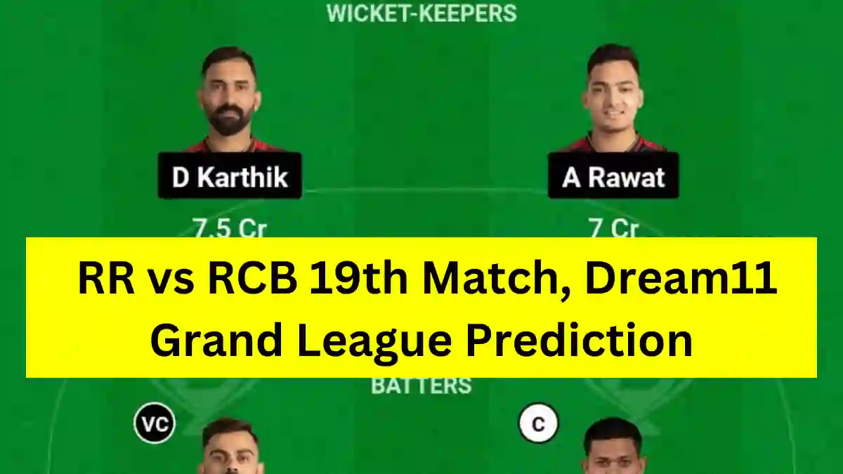RR vs RCB 19th Match, Dream11 Grand League Prediction