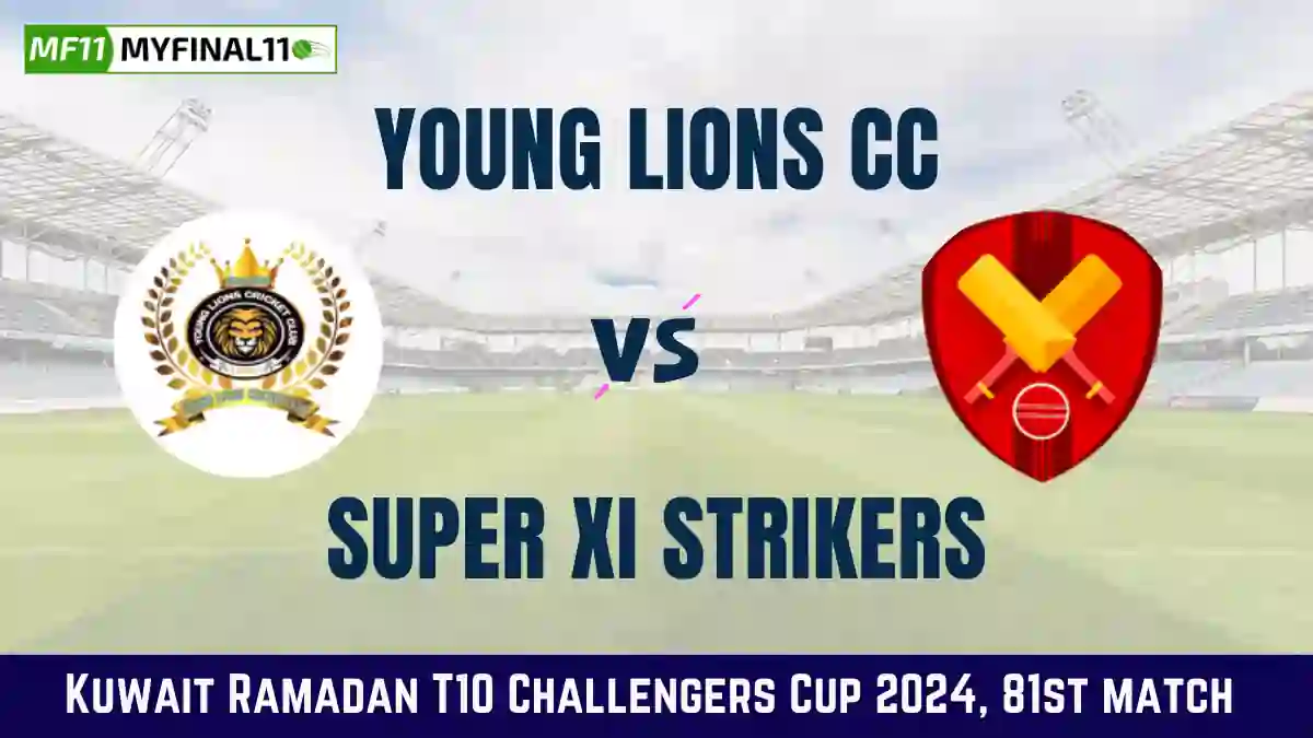 YLC vs SUS Dream11 Prediction & Player Stats, Young Lions CC vs Super XI Strikers: 81st Match, Kuwait Ramadan T10 Challengers Cup 2024