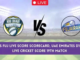 ABD vs FUJ Live Score Scorecard, UAE Emirates D10 2024 Live Cricket Score 19th Match Abu Dhabi vs Fujairah Live Today