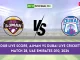 AJM vs DUB Live Score, Ajman vs Dubai Live Cricket Score, Match 28, UAE Emirates D10, 2024