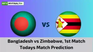 BAN vs ZIM Today Match Prediction, 1st T20I Match: Bangladesh vs Zimbabwe Who Will Win Today Match?