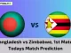 BAN vs ZIM Today Match Prediction, 1st T20I Match: Bangladesh vs Zimbabwe Who Will Win Today Match?