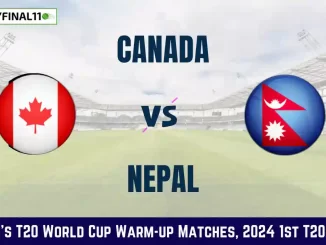 CAN vs NEP Dream11 Prediction, 1st Warm-up Match, In-Depth Match Analysis, CAN vs NEP Dream11 Fantasy Cricket Tips, Dream11 Team, Pitch Stats 2024