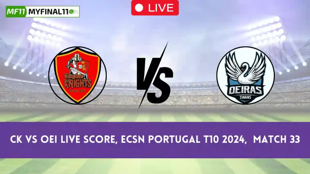 CK vs OEI Live Score, ECSN Portugal T10 2024, Coimbra Knights vs Oeiras CC Live Cricket Score & Commentary - Match 33