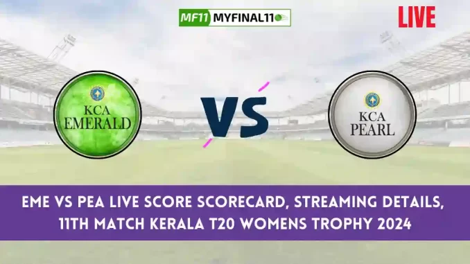 EME vs PEA Live Score, Kerala T20 Womens Trophy 2024, Team Emerald vs Team Pearl Live Cricket Score & Commentary - Match 11
