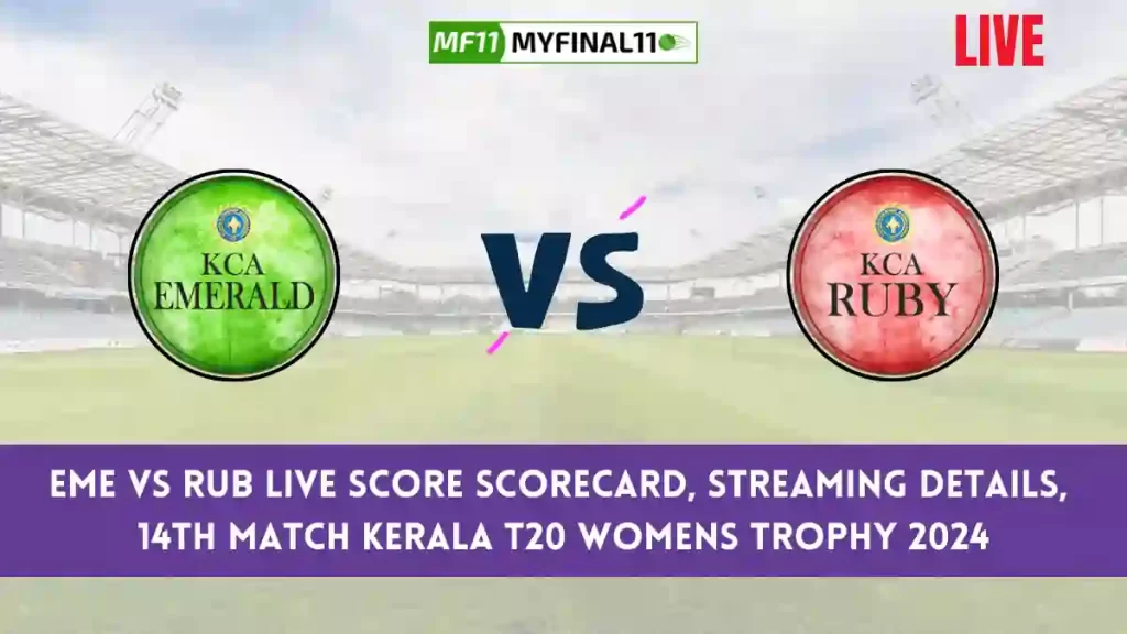 EME vs RUB Live Score, Kerala T20 Womens Trophy 2024, Team Emerald vs Team Ruby Live Cricket Score & Commentary - Match 1