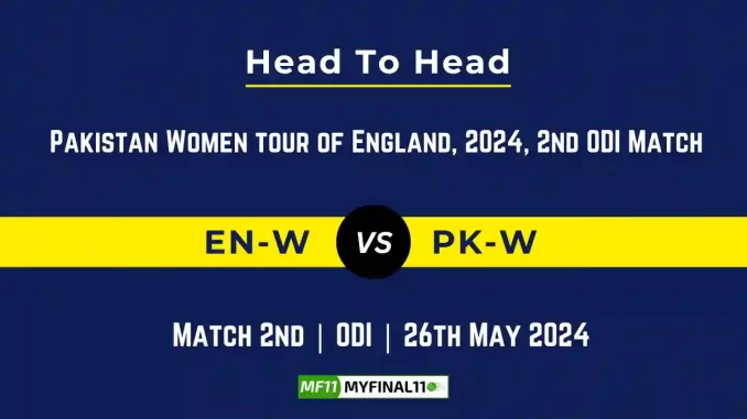 EN-W vs PK-W player battle, Head to Head Stats, Records for 2nd ODI Match
