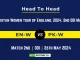 EN-W vs PK-W player battle, Head to Head Stats, Records for 2nd ODI Match