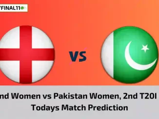 EN-W vs PK-W Today Match Prediction, 2nd T20I Match: England Women vs Pakistan Women Who Will Win Today Match?