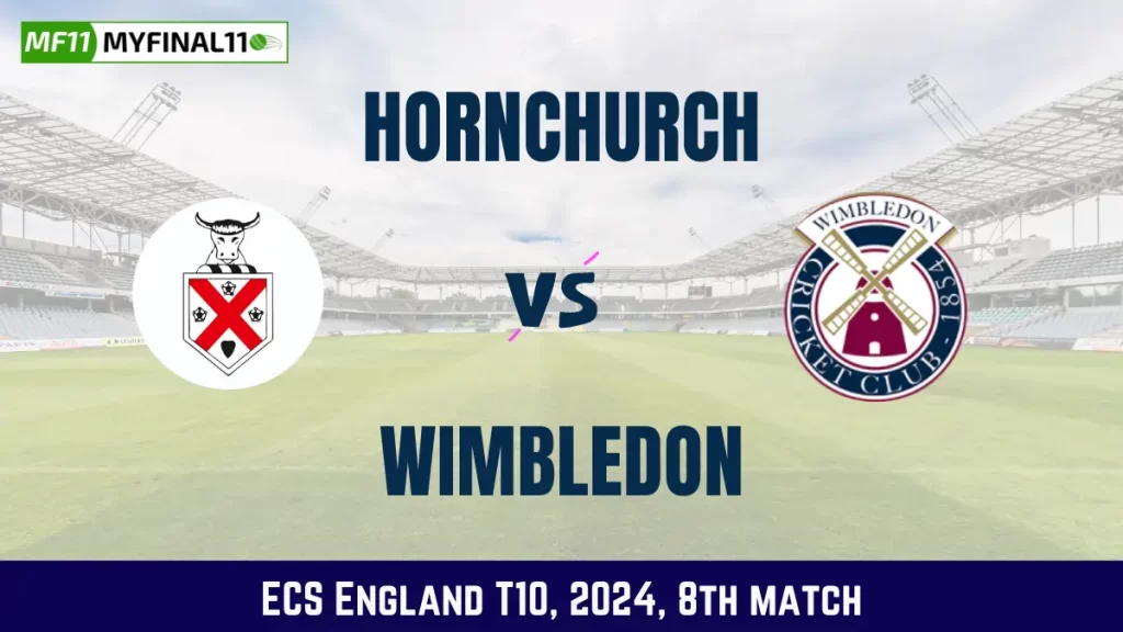 HOR vs WIM Dream11 Prediction, Pitch Report, and Player Stats, 8th Match, ECS England T10 2024