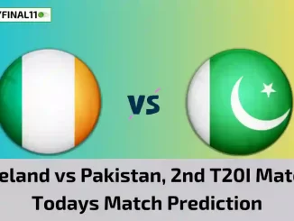 IRE vs PAK Today Match Prediction, 2nd T20I Match: Ireland vs Pakistan Who Will Win Today Match?