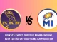 KKR vs MI Today Match Prediction, 60th T20 Match: Kolkata Knight Riders vs Mumbai Indians Who Will Win Today Match?