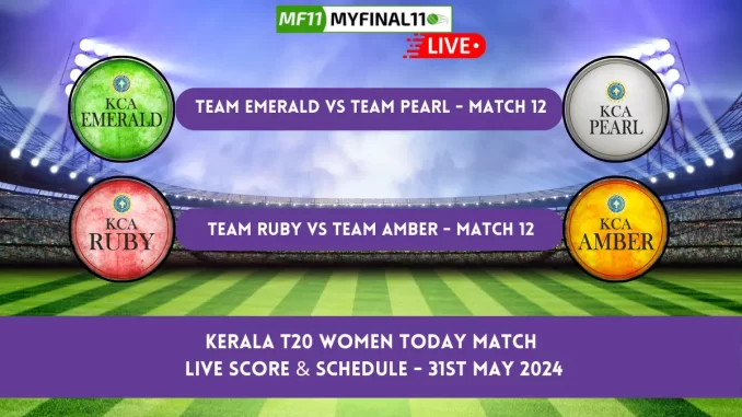Kerala T20 Women Todays Match Live Score, Schedule & Points Table Updates- 31st May 2024