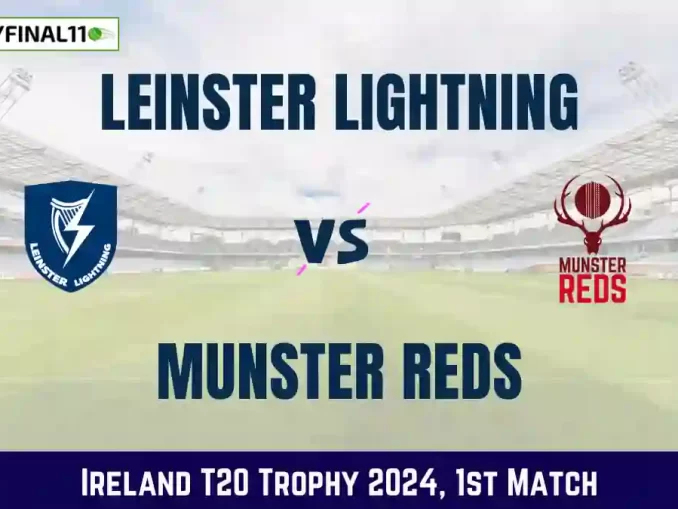 LLG vs MUR Dream11 Prediction & Player Stats, 1st T20 Match, Ireland T20 Trophy, 2024