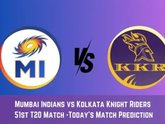 MI vs KKR Today Match Prediction, 51st T20 Match: Mumbai Indians vs Kolkata Knight Riders Who Will Win Today Match?