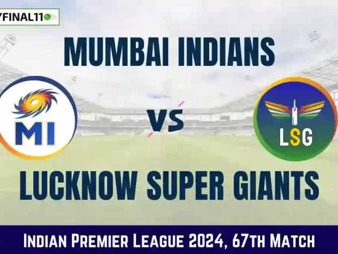 MI vs LKN Dream11 Prediction, In-Depth Analysis, Venue Stats - 67th Match IPL 2024