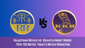 RR vs KKR Today Match Prediction, 70th T20 Match: Rajasthan Royals vs Kolkata Knight Riders Who Will Win Today Match?