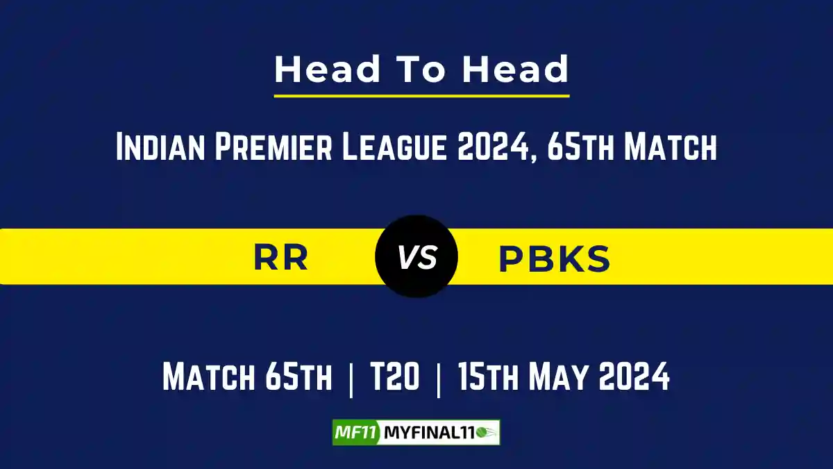 RR vs PBKS player battle, Head to Head Stats, Records for 65th Match of IPL 2024