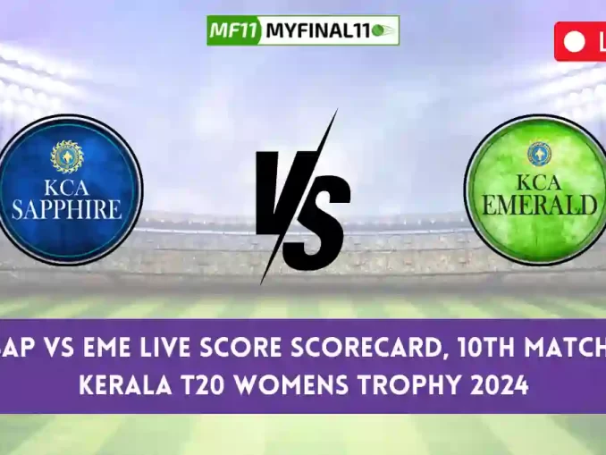 SAP vs EME Live Score, Kerala T20 Womens Trophy 2024, Team Sapphire vs Team Emerald Live Cricket Score & Commentary - Match 10