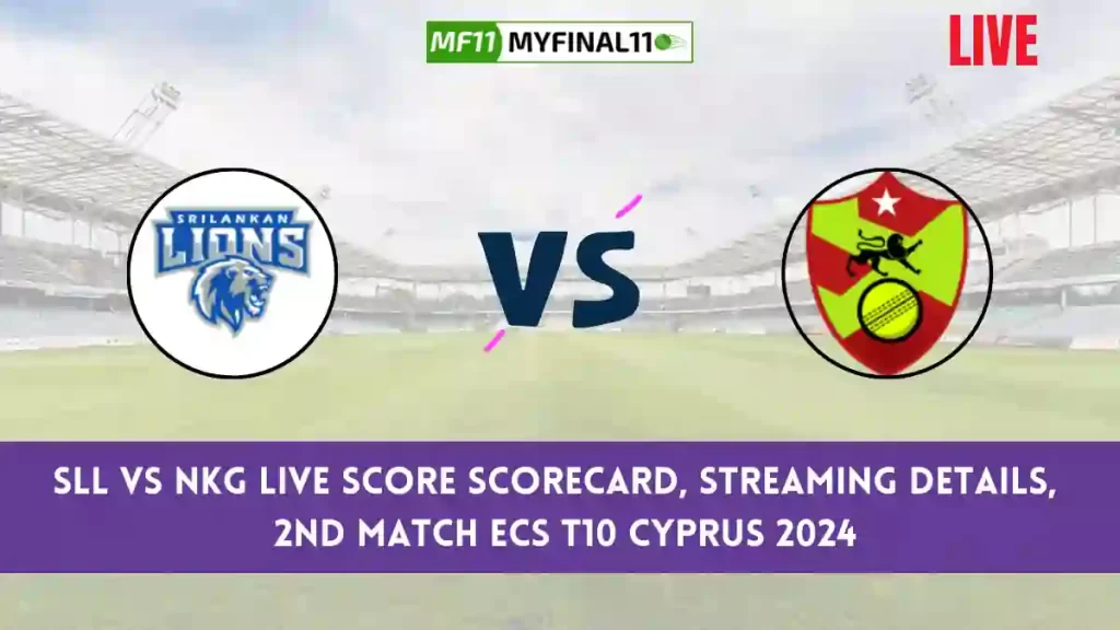 SLL vs NKG Live Score, ECS T10 Cyprus 2024, Sri Lankan Lions vs Napa Kings Live Cricket Score & Commentary - 2nd Match