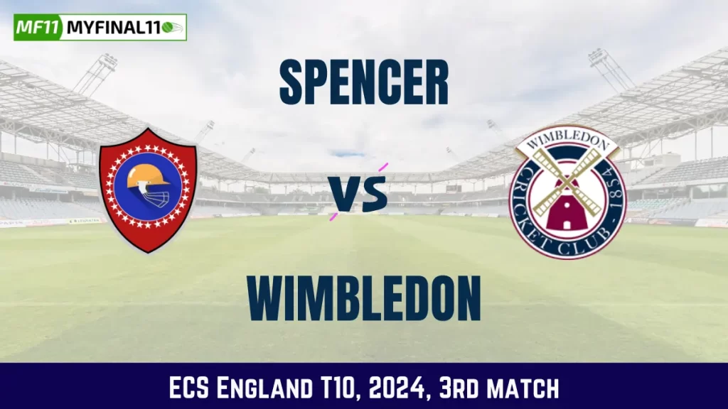 SPE vs WIM Dream11 Prediction, Pitch Report, and Player Stats, 3rd Match, ECS England T10 2024