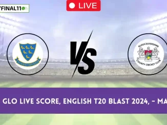 SUS vs GLO Live Score, English T20 Blast 2024, Sussex vs Gloucestershire Live Cricket Score & Commentary - Match 12