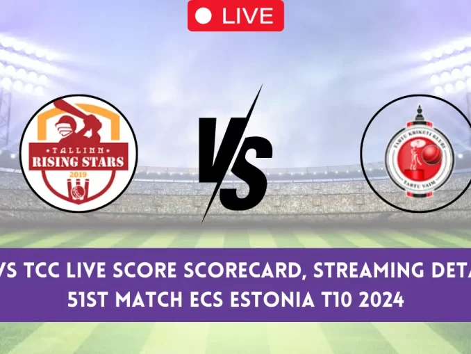 TRS vs TCC Live Score & Streaming Details, ECS Estonia T10, 51st Match: Tallinn Rising Stars vs Tartu CC Live Cricket Score [23rd May 2024]